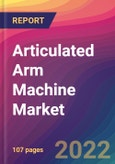 Articulated Arm Machine Market: Size, Share, Application Analysis, Regional Outlook, Growth Trends, Key Players, Competitive Strategies and Forecasts, 2022-2030- Product Image