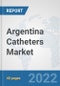 Argentina Catheters Market: Prospects, Trends Analysis, Market Size and Forecasts up to 2028 - Product Thumbnail Image