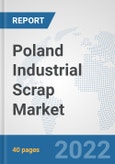 Poland Industrial Scrap Market: Prospects, Trends Analysis, Market Size and Forecasts up to 2028- Product Image