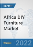 Africa DIY Furniture Market: Prospects, Trends Analysis, Market Size and Forecasts up to 2028- Product Image