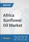 Africa Sunflower Oil Market: Prospects, Trends Analysis, Market Size and Forecasts up to 2028 - Product Thumbnail Image