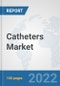 Catheters Market: Global Industry Analysis, Trends, Market Size, and Forecasts up to 2028 - Product Thumbnail Image