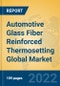 Automotive Glass Fiber Reinforced Thermosetting Global Market Insights 2022, Analysis and Forecast to 2027, by Manufacturers, Regions, Technology, Application, Product Type - Product Thumbnail Image