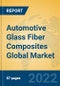 Automotive Glass Fiber Composites Global Market Insights 2022, Analysis and Forecast to 2027, by Manufacturers, Regions, Technology, Application - Product Thumbnail Image