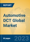 Automotive DCT Global Market Insights 2023, Analysis and Forecast to 2028, by Manufacturers, Regions, Technology, Application, Product Type- Product Image