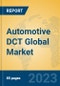 Automotive DCT Global Market Insights 2023, Analysis and Forecast to 2028, by Manufacturers, Regions, Technology, Application, Product Type - Product Thumbnail Image