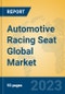 Automotive Racing Seat Global Market Insights 2023, Analysis and Forecast to 2028, by Manufacturers, Regions, Technology, Application, Product Type - Product Thumbnail Image