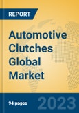 Automotive Clutches Global Market Insights 2023, Analysis and Forecast to 2028, by Manufacturers, Regions, Technology, Application, Product Type- Product Image