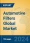 Automotive Filters Global Market Insights 2024, Analysis and Forecast to 2029, by Manufacturers, Regions, Technology - Product Image