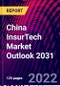 China InsurTech Market Outlook 2031 - Product Thumbnail Image