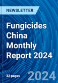 Fungicides China Monthly Report 2024- Product Image