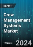 Crew Management Systems Market by Component, Device, Application, Deployment - Global Forecast 2025-2030- Product Image