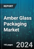 Amber Glass Packaging Market by Product, Application, Distribution Channel - Global Forecast 2025-2030- Product Image