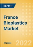 France Bioplastics Market Size, Segmentation by Category and Geography, Competitive Landscape and Forecast, 2017-2026- Product Image