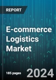 E-commerce Logistics Market by Service Type, Model, Operational Area, End-User Industry, Mode of Transport - Global Forecast 2025-2030- Product Image