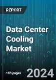 Data Center Cooling Market by Offering, Cooling Type, Data Center Type, Application - Global Forecast 2025-2030- Product Image