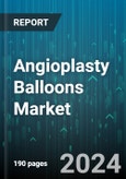 Angioplasty Balloons Market by Type, Application, End use - Global Forecast 2025-2030- Product Image