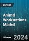 Animal Workstations Market by Technology, Equipment, End User - Global Forecast 2025-2030 - Product Thumbnail Image