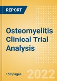 Osteomyelitis Clinical Trial Analysis by Trial Phase, Trial Status, Trial Counts, End Points, Status, Sponsor Type, and Top Countries, 2022 Update- Product Image