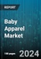 Baby Apparel Market by Type, Material, End-user - Global Forecast 2025-2030 - Product Image