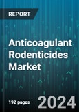 Anticoagulant Rodenticides Market by Product, Form, Application - Global Forecast 2025-2030- Product Image