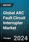 Global ARC Fault Circuit Interrupter Market by Type (Branch/feeder, Combination, Outlet), Application (Commercial/Industrial, Residential) - Forecast 2024-2030 - Product Thumbnail Image