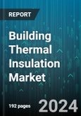 Building Thermal Insulation Market by Material, Application, Building Type - Global Forecast 2025-2030- Product Image