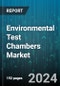 Environmental Test Chambers Market by Test, Business Model, Chamber Type, Application - Global Forecast 2025-2030 - Product Image