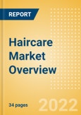 Haircare Market Overview - Consumer Behavior, Innovations, News and Deals Analysis, 2022- Product Image