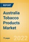 Australia Tobacco Products Market Analysis and Forecast by Product Categories and Segments, Distribution Channel, Competitive Landscape and Consumer Segmentation, 2021-2026 - Product Thumbnail Image