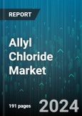 Allyl Chloride Market by Derivatives, Application, End-use Industry - Global Forecast 2025-2030- Product Image