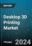 Desktop 3D Printing Market by Component, Technology, Software, Material, Application, Vertical - Global Forecast 2025-2030- Product Image