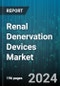 Renal Denervation Devices Market by Technology, Products, Disease Application, End-User - Global Forecast 2025-2030 - Product Image