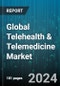 Global Telehealth & Telemedicine Market by Component (Hardware, Services, Software), Diagnostic Devices (Blood Glucose Meters, Blood Pressure Devices, Digital Otoscopes), End-User, Application, Mode of Delivery - Forecast 2024-2030 - Product Image