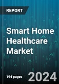 Smart Home Healthcare Market by Products, Technology, Service, Application - Global Forecast 2025-2030- Product Image