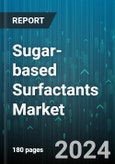 Sugar-based Surfactants Market by Type, Raw Material, Application - Global Forecast 2025-2030- Product Image