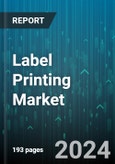 Label Printing Market by Type (Branding Labels, Equipment Asset Labels, Warning/Security Labels), Raw Materials (Metal Labels, Plastic/Polymer Labels), Method, Nature, End-user Industry - Global Forecast 2024-2030- Product Image