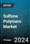 Sulfone Polymers Market by Product, Verticals - Global Forecast 2025-2030 - Product Image