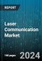 Laser Communication Market by Component, Type, Solution, Range, Application - Global Forecast 2025-2030 - Product Image