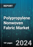 Polypropylene Nonwoven Fabric Market by Type, Layer, Application - Global Forecast 2025-2030- Product Image