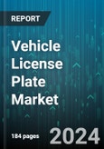 Vehicle License Plate Market by Type, Materials, Technology, Sales Channel, Vehicle Type, Ownership Type - Global Forecast 2025-2030- Product Image