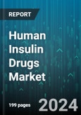 Human Insulin Drugs Market by Insulin Type, Delivery Devices, Application, Distribution Channel - Global Forecast 2025-2030- Product Image