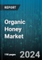 Organic Honey Market by Type, End Use, Distribution Channel - Global Forecast 2025-2030 - Product Thumbnail Image