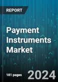 Payment Instruments Market by Type, End-use - Global Forecast 2025-2030- Product Image