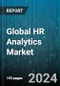 Global HR Analytics Market by Component (Service, Solution), Deployment (Hosted, On-Premise), Enterprise Size, End-Use - Forecast 2024-2030 - Product Thumbnail Image