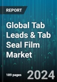 Global Tab Leads & Tab Seal Film Market by Material (Aluminum, Copper, Nickel), End-User (Consumer Electronics, Electric Vehicles, Industrial) - Forecast 2024-2030- Product Image