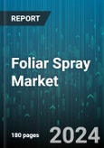 Foliar Spray Market by Type, Application, End-Use - Global Forecast 2025-2030- Product Image