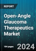 Open-Angle Glaucoma Therapeutics Market by Product, Drug Class, Distribution Channel, End Users - Global Forecast 2025-2030- Product Image