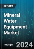 Mineral Water Equipment Market by Equipment, Technology - Global Forecast 2025-2030- Product Image