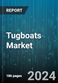 Tugboats Market by Type, Propulsion Systems, Application - Global Forecast 2025-2030- Product Image